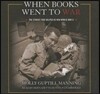 When Books Went to War Lib/E: The Stories That Helped Us Win World War II