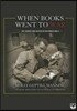 When Books Went to War: The Stories That Helped Us Win World War II
