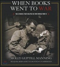 When Books Went to War: The Stories That Helped Us Win World War II