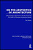 On the Aesthetics of Architecture