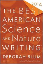 The Best American Science and Nature Writing 2014