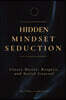 Hidden Mindset Seduction
