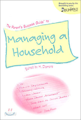 The Parent&#39;s Success Guide to Managing a Household