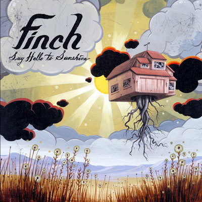 Finch - Say Hello To Sunshine