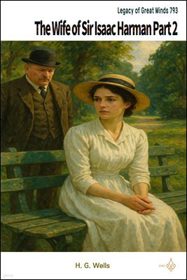 The Wife of Sir Isaac Harman Part 2