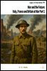 War and the Future: Italy, France and Britain at War Part 1