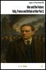 War and the Future: Italy, France and Britain at War Part 2