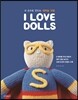 I LOVE DOLLS