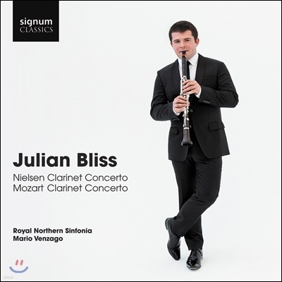 Julian Bliss 모짜르트 & 닐센 클라리넷 협주곡 (Mozart & Nielsen: Clarinet Concertos)