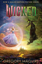 Wicked [Movie Tie-In #2]: The Life and Times of the Wicked Witch of the West