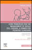 Core Principles for the Management of Sickle Cell Disease: A Primer for Pediatric Clinicians, an Issue of Pediatric Clinics of North America: Volume 7