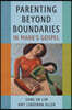 Parenting Beyond Boundaries in Mark's Gospel