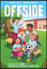 Offside: A Graphic Novel