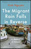 The Migrant Rain Falls in Reverse: A Memory of Vietnam