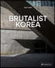 Brutalist Korea: A Photographic Tour of Post-War Korean Architecture