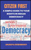 Citizen First: A Simple Guide to Your Rights in Indian Democracy
