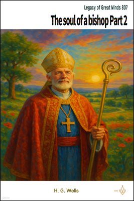 The soul of a bishop Part 2