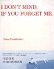 I DON'T MIND, IF YOU FORGET ME.
