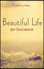 Beautiful Life