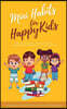 Mini Habits for Happy Kids