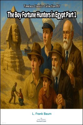 The Boy Fortune Hunters in Egypt Part 1