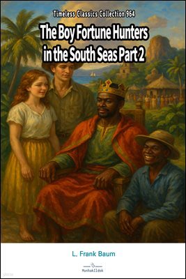 The Boy Fortune Hunters in the South Seas Part 2