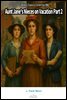 Aunt Jane's Nieces on Vacation Part 2