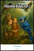 Policeman Bluejay Part 1