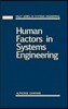 Human Factors in Systems Engineering