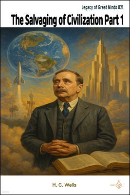 The Salvaging of Civilization Part 1