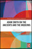 Adam Smith on the Ancients and the Moderns