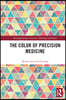 Color of Precision Medicine