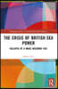 Crisis of British Sea Power
