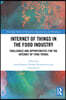 Internet of Things in the Food Industry