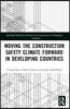 Moving the Construction Safety Climate Forward in Developing Countries
