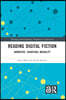 Reading Digital Fiction