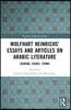Wolfhart Heinrichs´ Essays and Articles on Arabic Literature