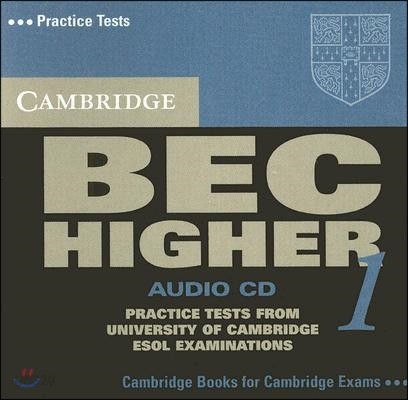 Cambridge Bec Higher 1: Practice Tests from University of Cambridge ESOL Examinations