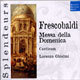 Frescobaldi : Messa Della Domenica : CanticumㆍGhielmi