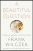 A Beautiful Question