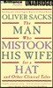 The Man Who Mistook His Wife for a Hat