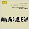 Claudio Abbado 말러: 교향곡 6번 (Mahler: Symphony No.6) 클라우디오 아바도