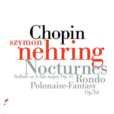 Szymon Nehring 쇼팽: 즉흥곡 외 (Chopin: Works for Piano)