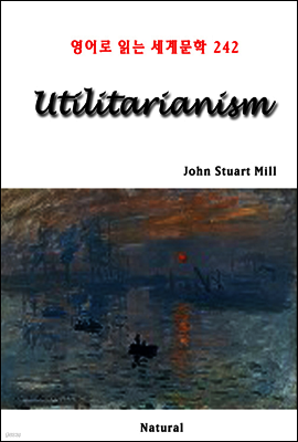 Utilitarianism - 영어로 읽는 세계문학 242