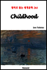 Childhood - 영어로 읽는 세계문학 261