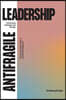 Antifragile Leadership: Transforming Challenges into Strenght