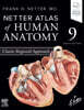 Netter Atlas of Human Anatomy, 9/E