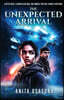 The Unexpected Arrival: A Gifted Rebel. A Hidden Alien Race. One Moment That Will Change Everything.