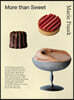 More Than Sweet: Desserts with Flavor