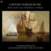 Guido Balestracci 토비아스 흄: 비올의 유머와 기쁨 (Captain Tobias Hume: Harke, Harke! Lyra Violls Humors & Delights)